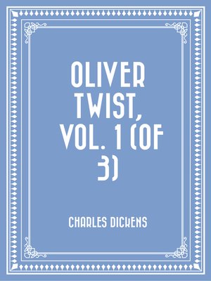 cover image of Oliver Twist, Volume 1 (of 3)